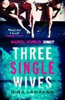 Gina Lamanna - Three Single Wives