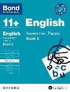 Bond 11+, Editor - Bond 11+ English Assessment Papers 9 10 Years Book 2: For 11+ Gl