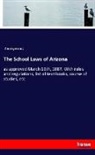Anonymous - The School Laws of Arizona