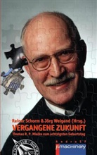 Raine Schorm, Rainer Schorm, Weigand, Weigand, Jörg Weigand - VERGANGENE ZUKUNFT