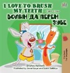 Shelley Admont, Kidkiddos Books - I Love to Brush My Teeth (English Serbian Bilingual Book -Cyrillic)