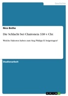 Nico Bothe - Die Schlacht bei Chaironeia 338 v. Chr.