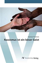 Razwinani Thovhakale - Rassismus ist ein böser Geist