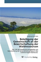 Atemkeng Andre Ndah - Beteiligung der Gemeinschaft an der Bewirtschaftung der Waldressourcen