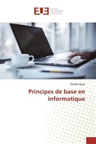 Charles Akpo - Principes de base en informatique