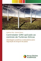 Anderson Silva, Antonio Silveira - Controlador GMV aplicado ao controle de Turbinas Eólicas
