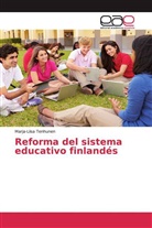 Marja-Liisa Tenhunen - Reforma del sistema educativo finlandés
