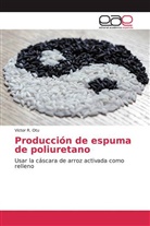Victor R Otu, Victor R. Otu - Producción de espuma de poliuretano