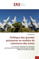 Abdelhafid Dib - Politique des grandes puissances en matière de commerce des armes
