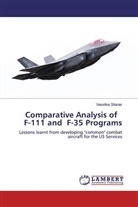 Vassilios Sitaras - Comparative Analysis of F-111 and F-35 Programs