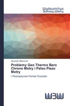 Alexander Zilbershtein - Problemy Geo Thermo Baro Chrono Metry i Paleo Piezo Metry
