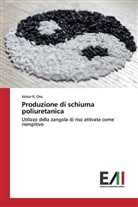 Victor R Otu, Victor R. Otu - Produzione di schiuma poliuretanica