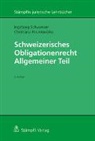 Christiana Fountoulakis, Ingeborg Schwenzer - Schweizerisches Obligationenrecht Allgemeiner Teil