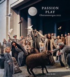 Stefan Hageneier, Christian Slueckl, The community of Oberammergau - Passion Play Oberammergau 2022 (Book+CD), m. 1 Audio-CD, m. 1 Buch