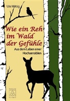 Ute Wittig - Wie ein Reh im Wald der Gefühle