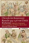 Thomas Martin Buck, Thoma Martin Buck, Thomas Martin Buck - Chronik des Konstanzer Konzils 1414–1418 von Ulrich Richental. Historisch-kritische Edition