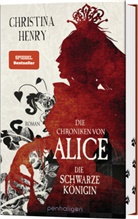 Christina Henry - Die Chroniken von Alice - Die Schwarze Königin