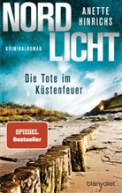 Anette Hinrichs - Nordlicht - Die Tote im Küstenfeuer