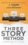 Zach Bohannon, J. Thorn - Three Story Method