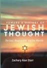 Zachary Alan Starr - Toward a History of Jewish Thought