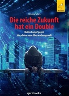 Christine Schick - Die reiche Zukunft hat ein Double