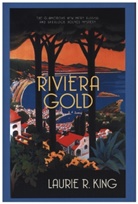 Laurie R King, Laurie R. King, Laurie R. (Author) King - Riviera Gold