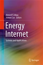 Cao, Cao, Junwei Cao, Ahme F Zobaa, Ahmed F Zobaa, Ahmed F Zobaa - Energy Internet