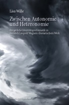 Lisa Wille - Zwischen Autonomie und Heteronomie