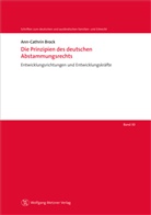 Ann-Cathrin Brock - Die Prinzipien des deutschen Abstammungsrechts