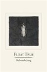 Deborah Jang - Float True