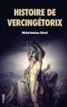 Michel-Antoine Girard - Histoire de Vercingétorix