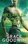 Grace Goodwin - Reclamada por sus parejas