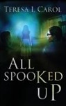 Teresa Carol, Amy Smith - All Spooked Up