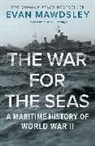 Evan Mawdsley - War for the Seas