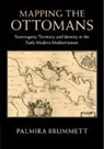 Palmira Brummett, Palmira (Brown University Brummett, Brummett Palmira - Mapping the Ottomans