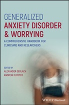 a Gerlach, Alexander Gerlach, Alexander Gloster Gerlach, Andrew Gloster, Alexande Gerlach, Alexander Gerlach... - Generalized Anxiety Disorder and Worrying