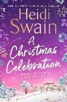 Heidi Swain, Heidi Swain, Swain Heidi - A Christmas Celebration