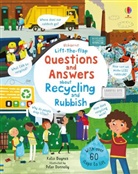Katie Daynes, Daynes Katie, Peter Donnelly, Peter Donnelly - Lift the Flap Questions and Answers about Recycling and Rubbish