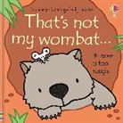 Fiona Watt, Watt Fiona, Rachel Wells, Wells Rachel - That's Not My Wombat...