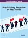 Dunn, Robert Andrew Dunn - Multidisciplinary Perspectives on Media Fandom