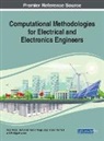 SINGH SINGH, Ajay Kumar Dwivedi, Ashutosh Kumar Singh, Rajiv Singh - Computational Methodologies for Electrical and Electronics Engineers