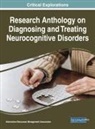 INFORMATION RESOURCE, Information Resources Management Association, Information Reso Management Association - Research Anthology on Diagnosing and Treating Neurocognitive Disorders