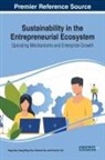GAO TSAI DU XIN, Xiaomin Du, Yang Gao, Sang-Bing Tsai, Chunlin Xin - Sustainability in the Entrepreneurial Ecosystem