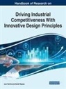 FARINHA, Luis Farinha, Luís Farinha, Daniel Raposo - Handbook of Research on Driving Industrial Competitiveness With Innovative Design Principles