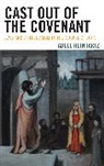 Adele Reinhartz, Reinhartz Adele - Cast Out of the Covenant