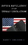 Harry H Singleton, Harry H. Singleton, Harry H. Singleton III - Divine Revelation and Human Liberation