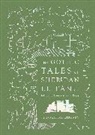 Xavier Aldana Reyes, J. T. Sheridan Le Fanu, J. T. Sheridan Le Fanu, XAVIER A ED REYES, Xavier Aldana (ed) Reyes, Joseph Thomas Sheridan Le Fanu... - The Gothic Tales of Sheridan Le Fanu