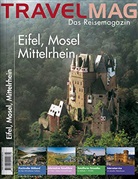 Travelmag, Das Reisemagazin: Eifel, Mosel, Mittelrhein