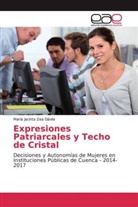 María Jacinta Zea Dávila - Expresiones Patriarcales y Techo de Cristal