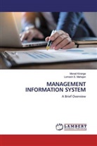 Monal Kirange, Monali Kirange, Lomesh S Mahajan, Lomesh S. Mahajan - MANAGEMENT INFORMATION SYSTEM